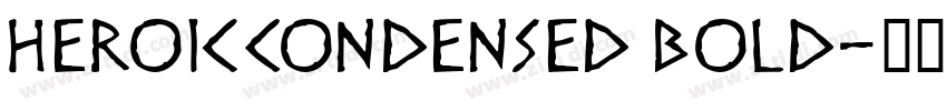 HeroicCondensed Bold字体转换